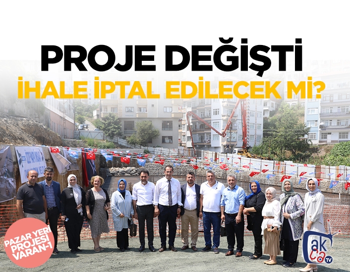 Proje değişti, ihale iptal edilecek mi?