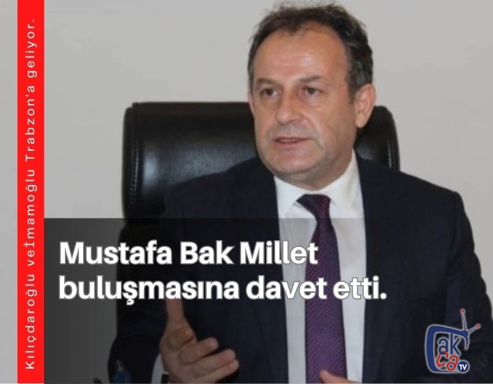 Mustafa Bak'tan davet var .