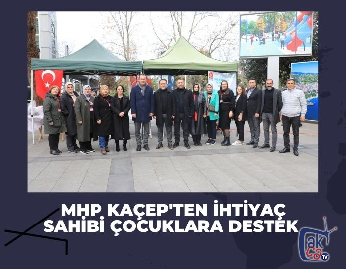 MHP Kaçep'ten ihtiyaç sahibi çocuklara destek