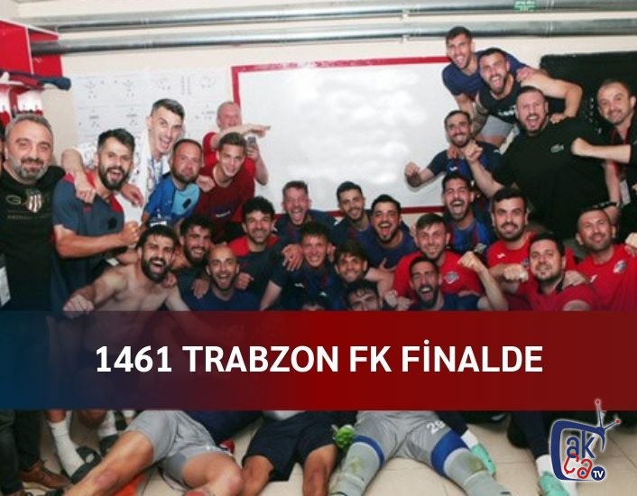 1461 Trabzon FK finalde