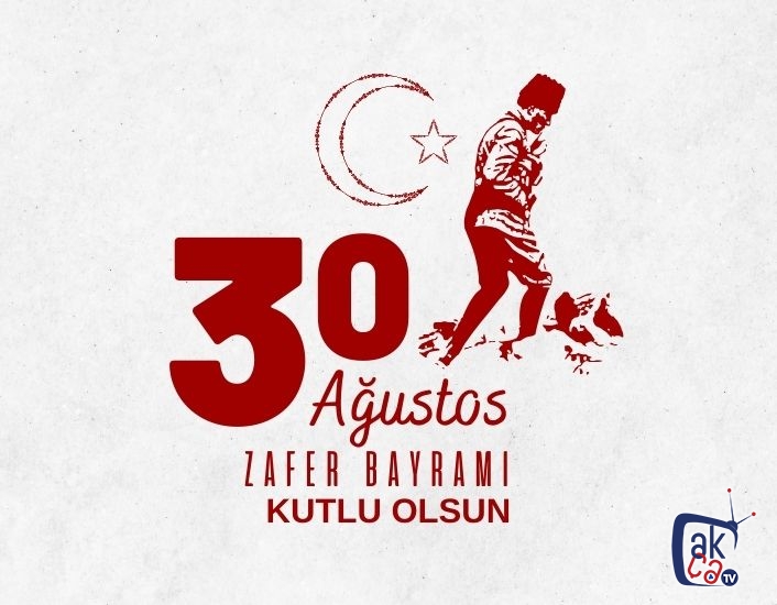 30 Ağustos Zafer Bayramı kutlu olsun