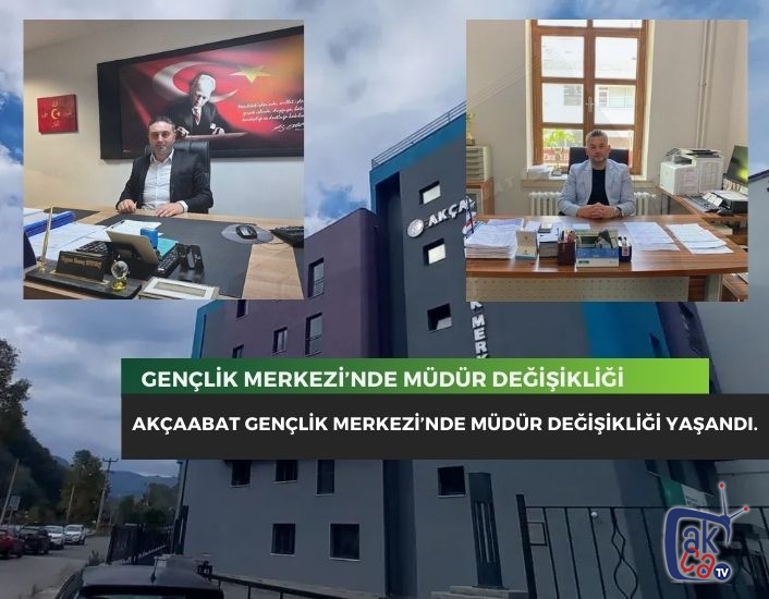 GENÇLİK MERKEZİ’NDE MÜDÜR DEĞİŞİKLİĞİ