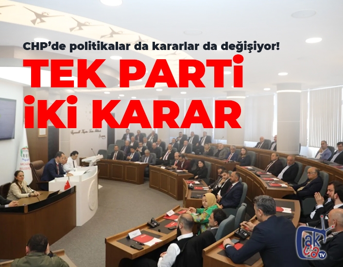 Tek parti, iki karar!