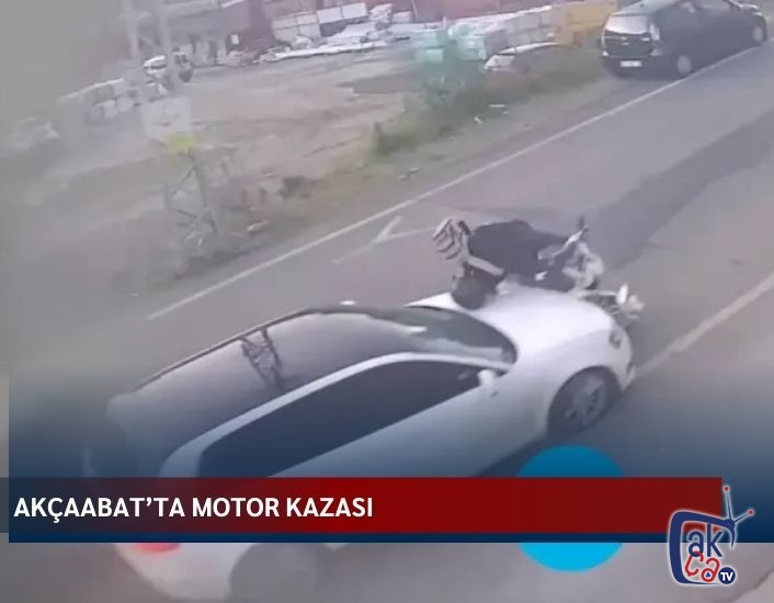 AKÇAABAT’TA MOTOR KAZASI