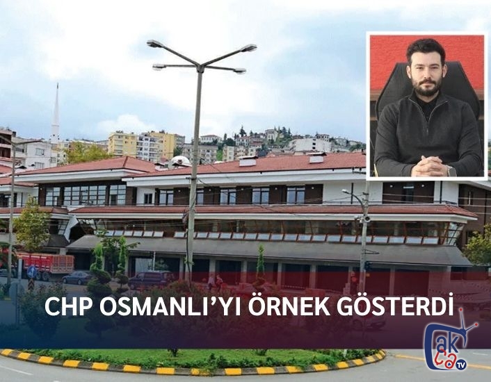 CHP OSMANLI'YI ÖRNEK GÖSTERDİ