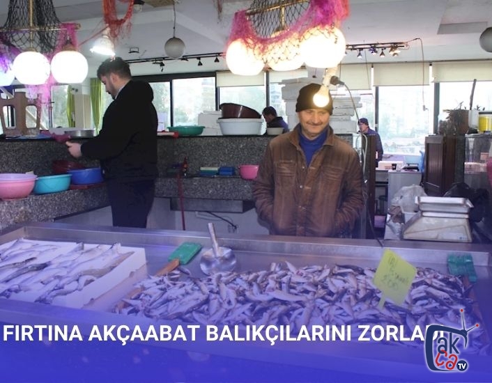 FIRTINA AKÇAABAT BALIKÇILARINI ZORLADI