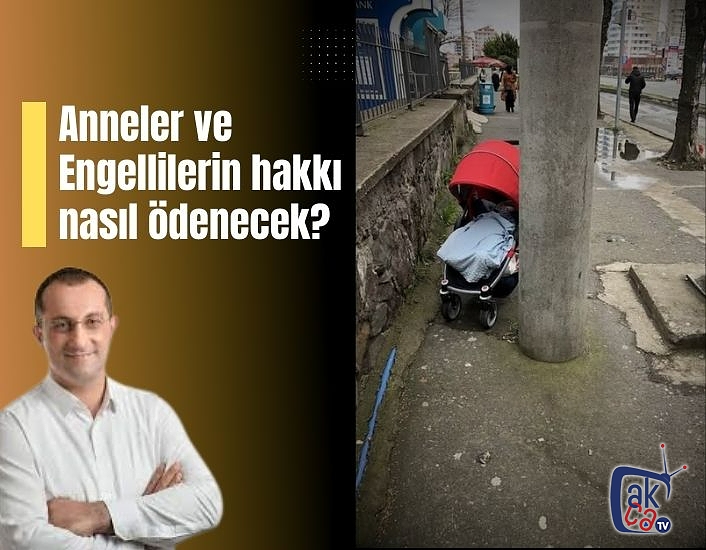 Anneler ve Engellilerin hakkı nasıl ödenecek?