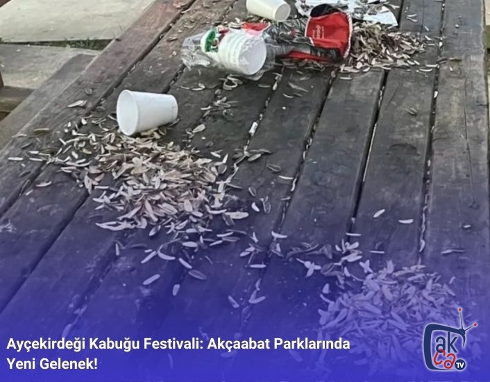 Ayçekirdeği Kabuğu Festivali: Akçaabat Parklarında Yeni Gelenek!