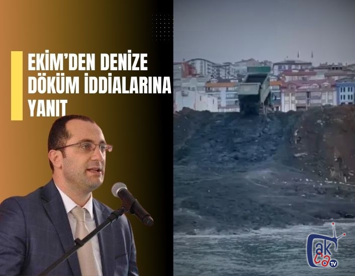 EKİM’DEN DENİZE  DÖKÜM İDDİALARINA YANIT