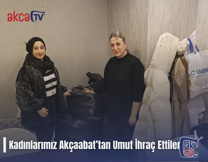 Kadınlarımız Akçaabat’tan Umut İhraç Ettiler!