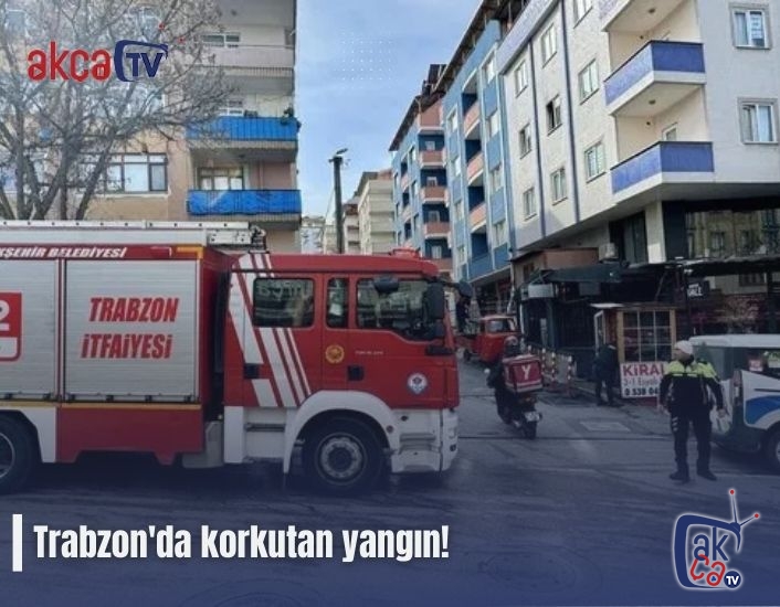 Trabzon'da korkutan yangın!