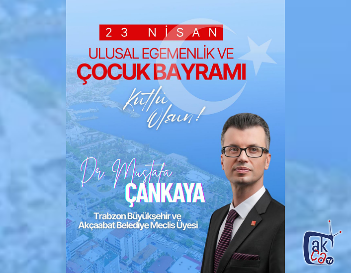 Mustafa Çankaya 23 Nisan Bayram Mesajı