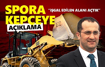 Kepçeyle müdahaleye açıklama