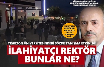 İlahiyatçı rektör bunlar ne?