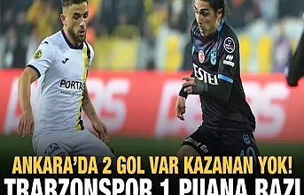 Trabzonspor deplasmanda MKE Ankaragücü ile 1-1 berabere kaldı