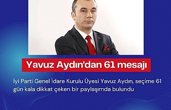 Yavuz Aydın, seçime 61 gün kala iddialı bir paylaşımda bulundu.