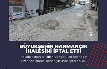 Büyükşehir Harmancık ihalesini iptal etti