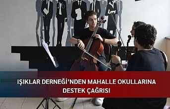 IŞIKLAR DERNEĞİ’NDEN MAHALLE OKULLARINA DESTEK ÇAĞRISI