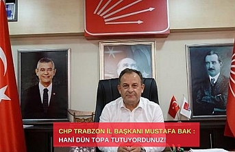 HANİ DÜN TOPA TUTUYORDUNUZ!