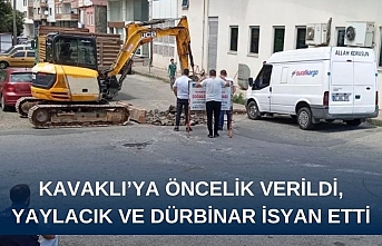 KAVAKLI’YA ÖNCELİK VERİLDİ, YAYLACIK VE DÜRBİNAR İSYAN ETTİ