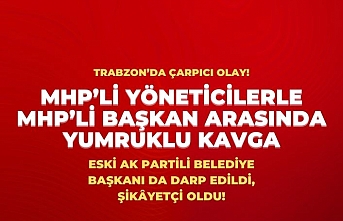 MHP Trabzon'da çarpıcı olay! Yumruklar havada uçuştu! AK Partili başkan da yumruklandı!