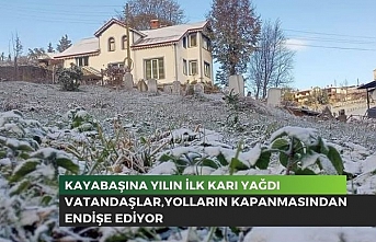 Kayabaşına yılın ilk karı yağdı.