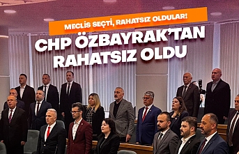 CHP Özbayrak'tan rahatsız oldu!