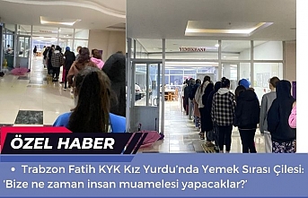 Trabzon  KYK Yurdunda Yemek Sırası Çilesi!