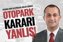 Otopark kararı yanlış!