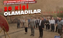 30 kişi olamadılar!