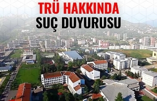 TRÜ'ye suç duyurusu