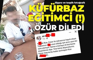 Küfürbaz eğitimci (!) özür diledi!