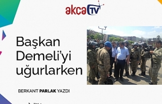 Başkan Demeli'yi uğurlarken...