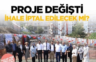 Proje değişti, ihale iptal edilecek mi?