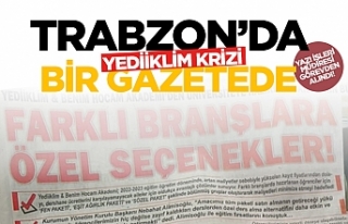 Trabzon'da bir gazetede Yediiklim krizi!